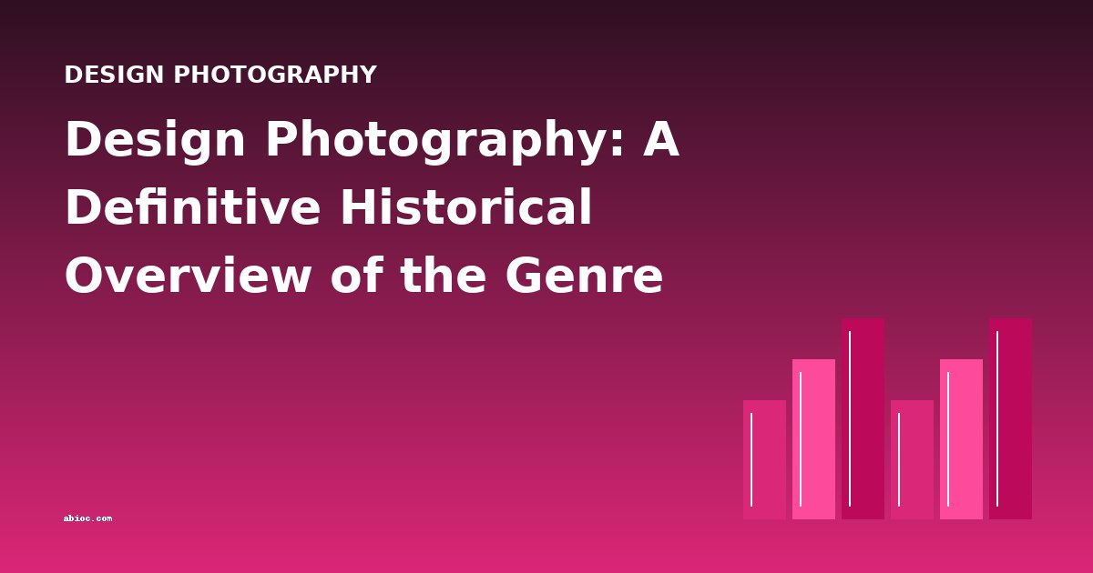 Design Photography: A Definitive Historical Overview of the Genre