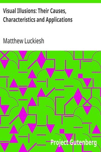Cover of Visual Illusions: Their Causes, Characteristics and Applications — A Reader’s Guide