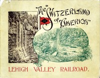 Cover of The "Switzerland of America": Lehigh Valley Railroad — Story, Setting & Ideas