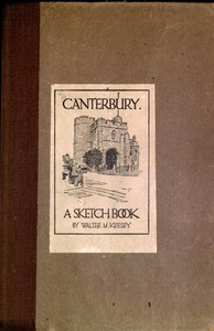 Cover of Canterbury: A Sketch Book — Read...