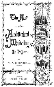 Cover of The Art of Architectural Modelling in Paper — A Closer Reading