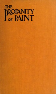 Cover of The profanity of paint — Inside the Classic