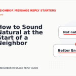 How to Sound Natural at the Start of a Neighbor Message Reply