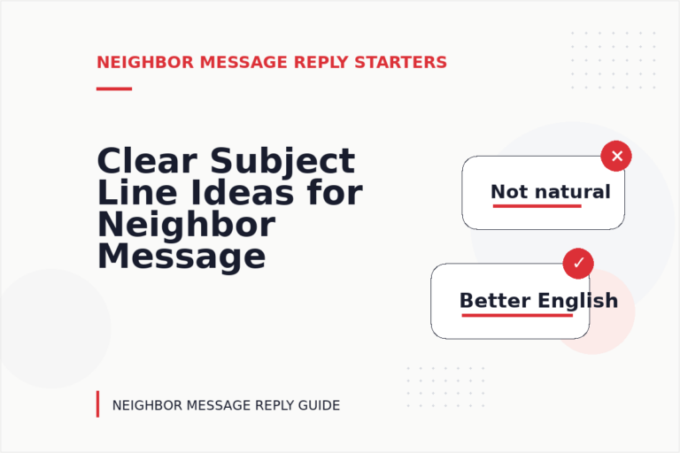 Clear Subject Line Ideas for Neighbor Message Replys