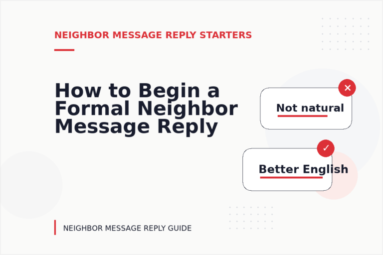 How to Begin a Formal Neighbor Message Reply