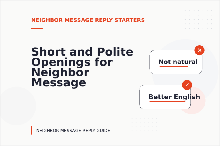 Short and Polite Openings for Neighbor Message Reply English