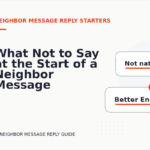 What Not to Say at the Start of a Neighbor Message Reply
