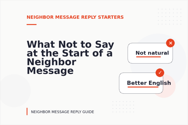 What Not to Say at the Start of a Neighbor Message Reply
