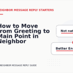 How to Move from Greeting to Main Point in Neighbor Message Reply English
