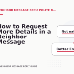 How to Request More Details in a Neighbor Message Reply