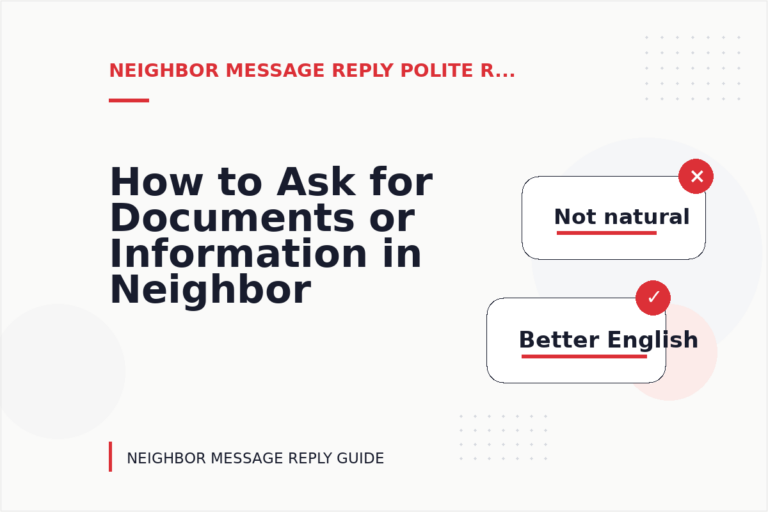 How to Ask for Documents or Information in Neighbor Message Reply English