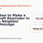 How to Make a Soft Reminder in a Neighbor Message Reply