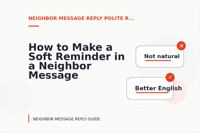 How to Make a Soft Reminder in a Neighbor Message Reply How to Make a Soft Reminder in a Neighbor Message Reply