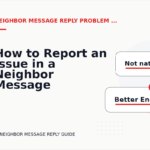 How to Report an Issue in a Neighbor Message Reply