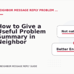 How to Give a Useful Problem Summary in Neighbor Message Reply English
