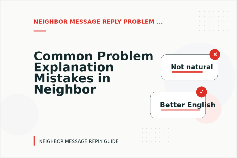 Common Problem Explanation Mistakes in Neighbor Message Reply English
