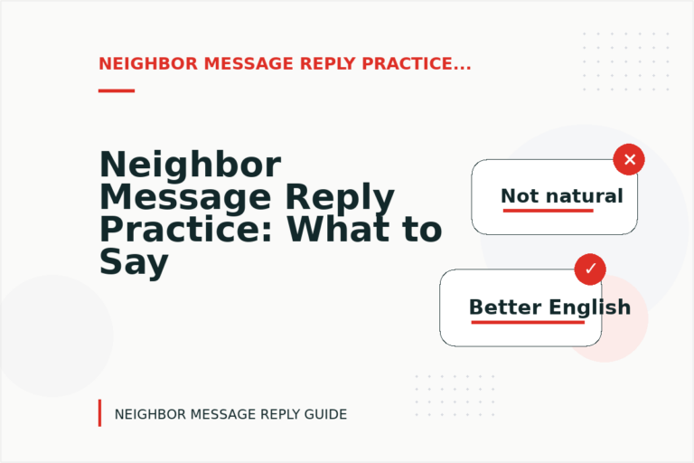 Neighbor Message Reply Practice: What to Say Instead Neighbor Message Reply Practice: What to Say Instead