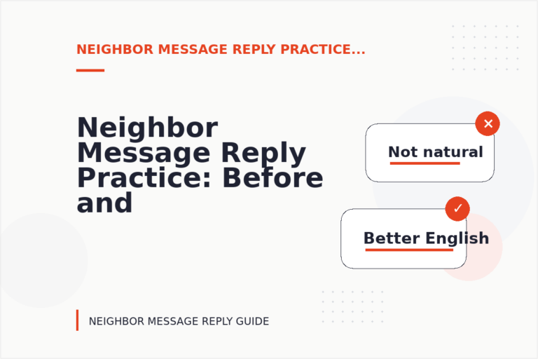 Neighbor Message Reply Practice: Before and After Corrections